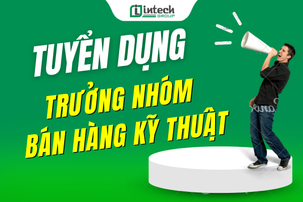 tuyen dung truong nhom ban hang ky thuat moi nhat